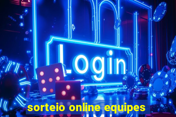 sorteio online equipes